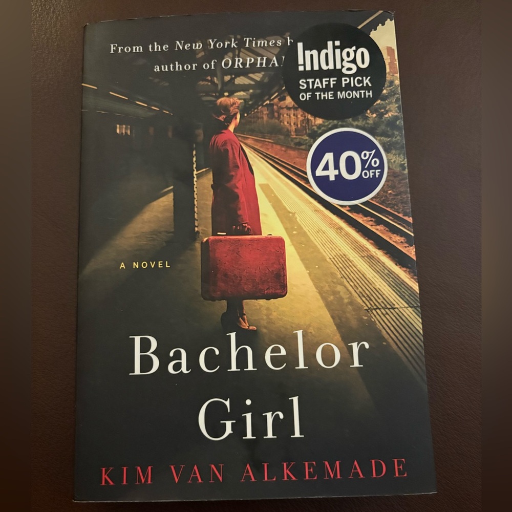 Bachelor Girl Novel by Kim Van Alkemade